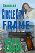 Chandler: Circle City Frame
