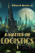A Matter of Logistics
