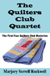 The Quilters Club Quartet